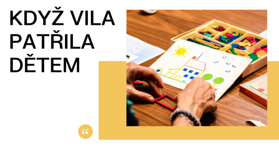 Když vila patřila dětem